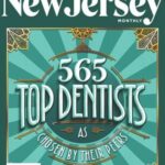 New Jersey Monthly 565 Top Dentists as Chosen by their Peers