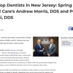 Spring Lake, New Jersey’s own Andrew Morris, DDS and Peter Ciampi, DDS have been named Top Dentists of 2025 in NJ Monthly, among other accolades.
